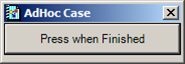Figure 888: AdHoc Case window