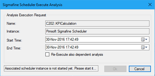 Figure 1037: Sigmafine Scheduler Execute Analysis window