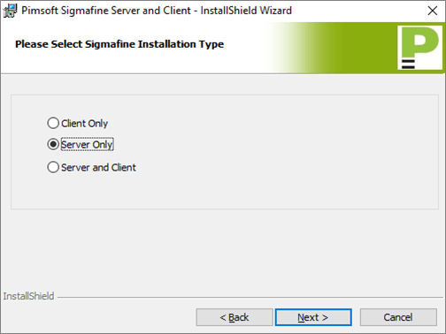 Figure 3: Sigmafine Server and Client Install - Select Sigmafine Installation Type - Server Only
